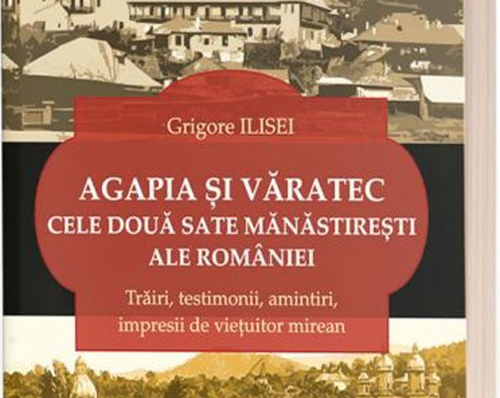 Agapia și Văratec, trăiri, testimonii, amintiri 341178