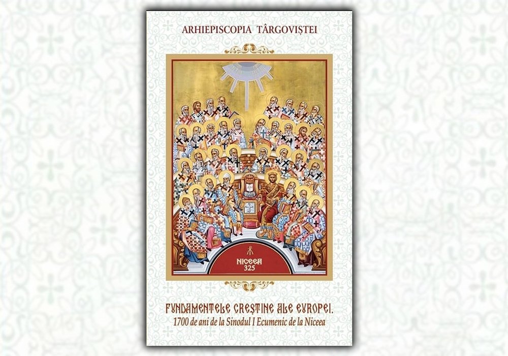 Fundamentele creștine ale Europei - 1.700 de ani de la Sinodul I Ecumenic de la Niceea 341340