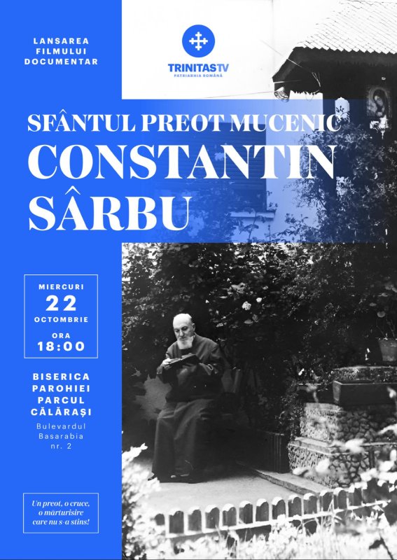 Lansarea unui film dedicat Sfântului Preot Mucenic Constantin Sârbu 345335