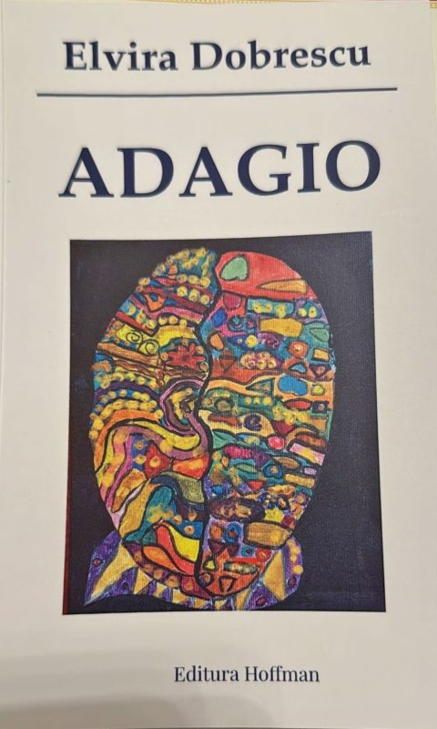 Elvira Dobrescu, Adagio, o carte cu înţelepte reflecții 348570
