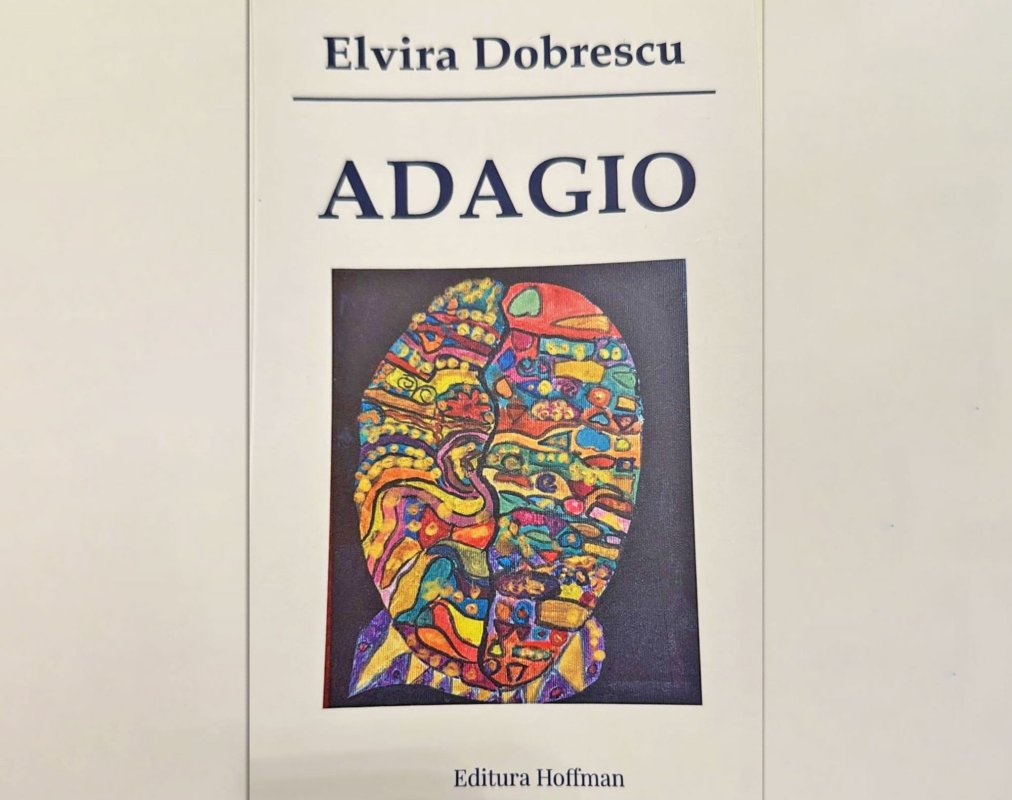Elvira Dobrescu, Adagio, o carte cu înţelepte reflecții 348577
