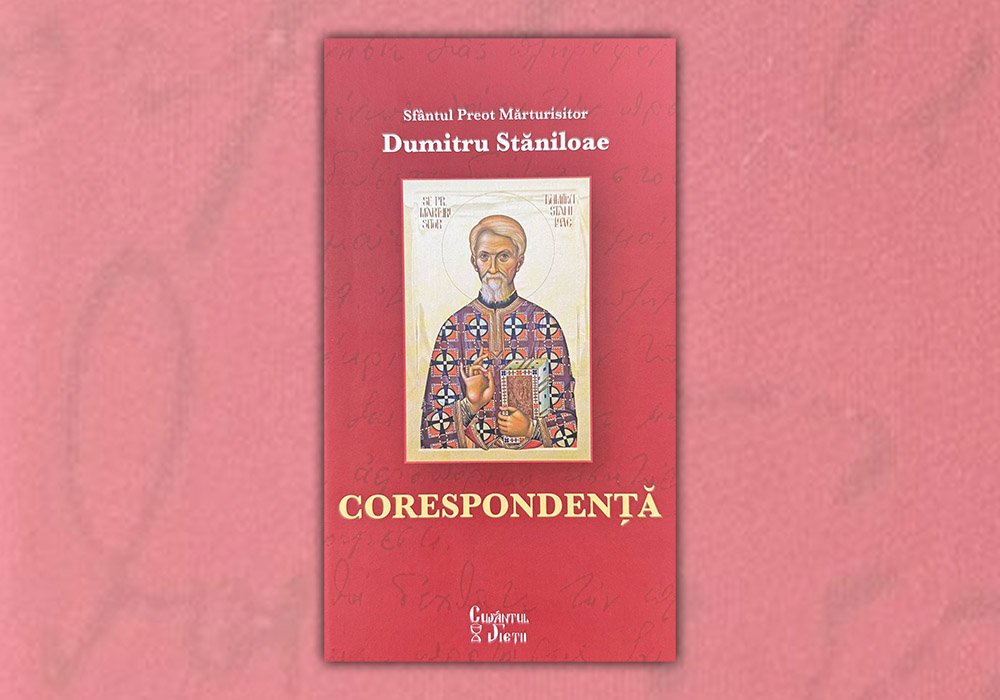 Sfântul Preot Mărturisitor Dumitru Stăniloae - Corespondenţă 348771