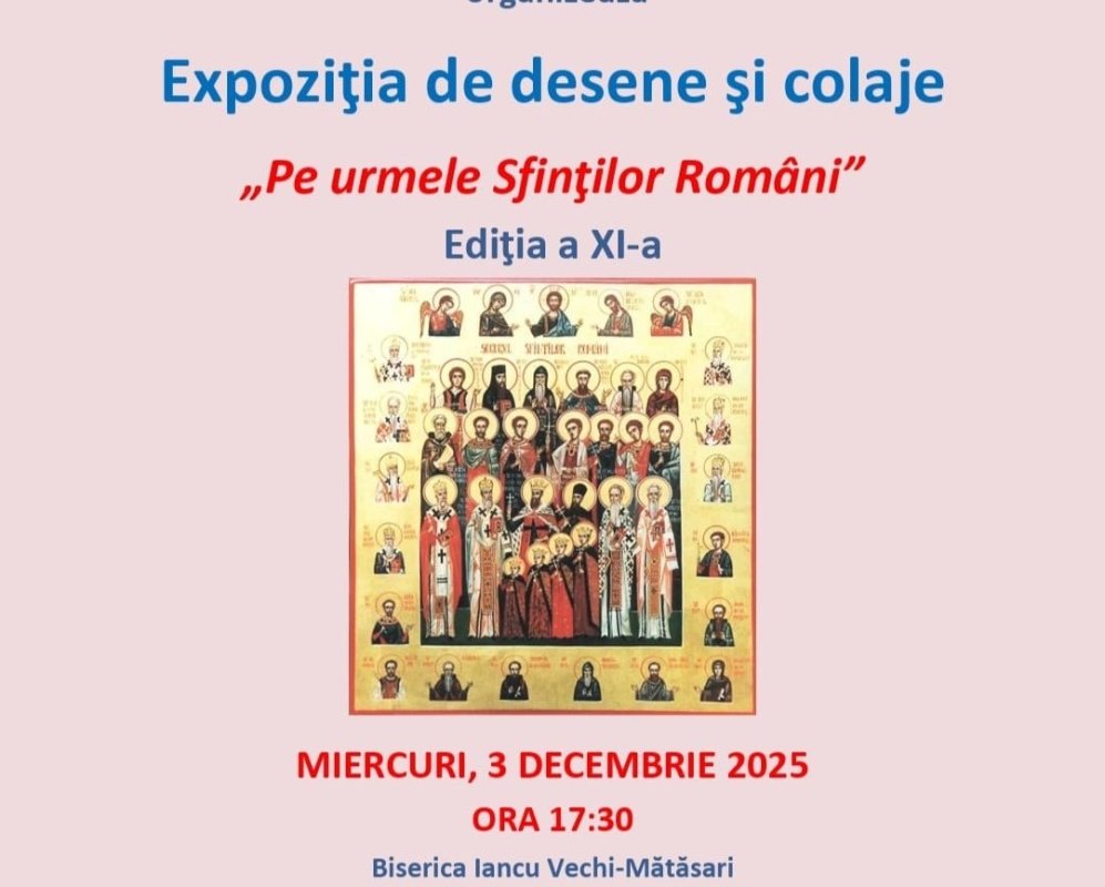 Expoziția „Pe urmele sfinților români” la Biserica Iancu Vechi‑Mătăsari 349493