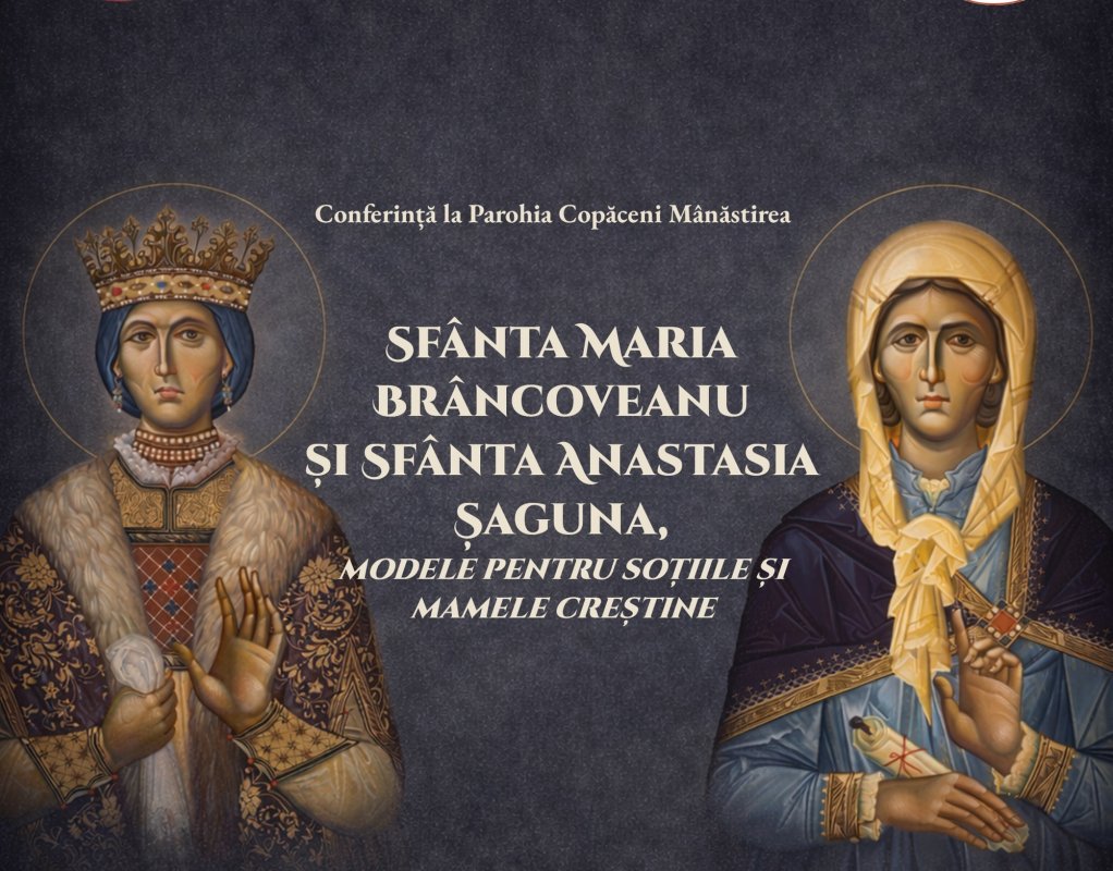 Conferință dedicată celor două modele de soție și mamă creștină 357365