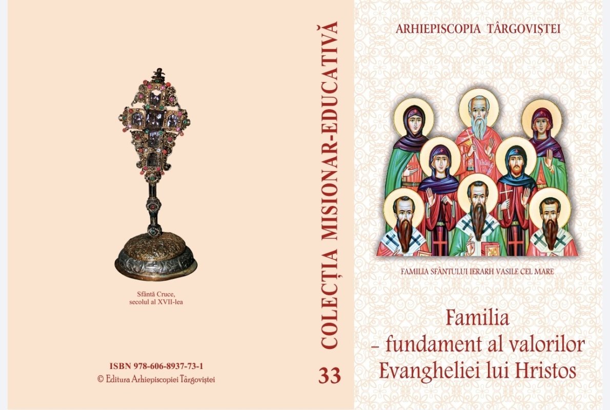 Apariţia editorială „Familia - fundament al valorilor Evangheliei lui Hristos” 371518