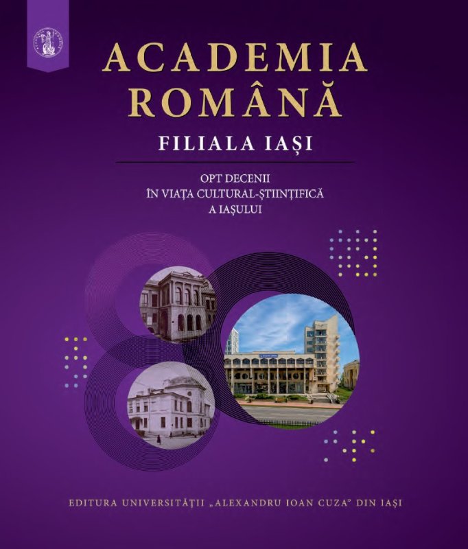 Opt decenii de cultură și știință ieșeană într-un volum 376221