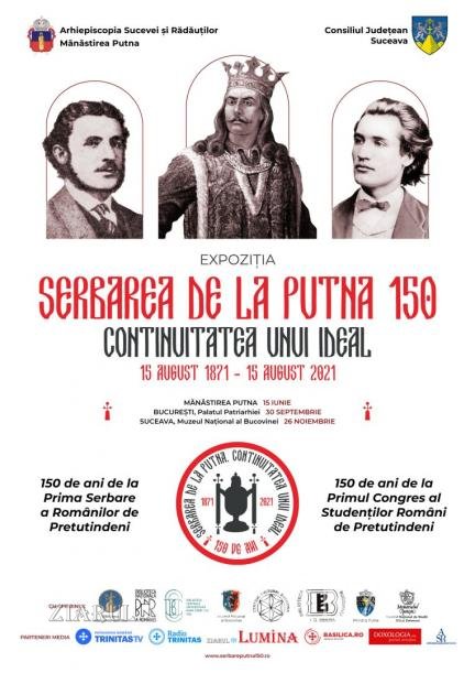 Serbarea de la Putna - 150. Continuitatea unui ideal 174023