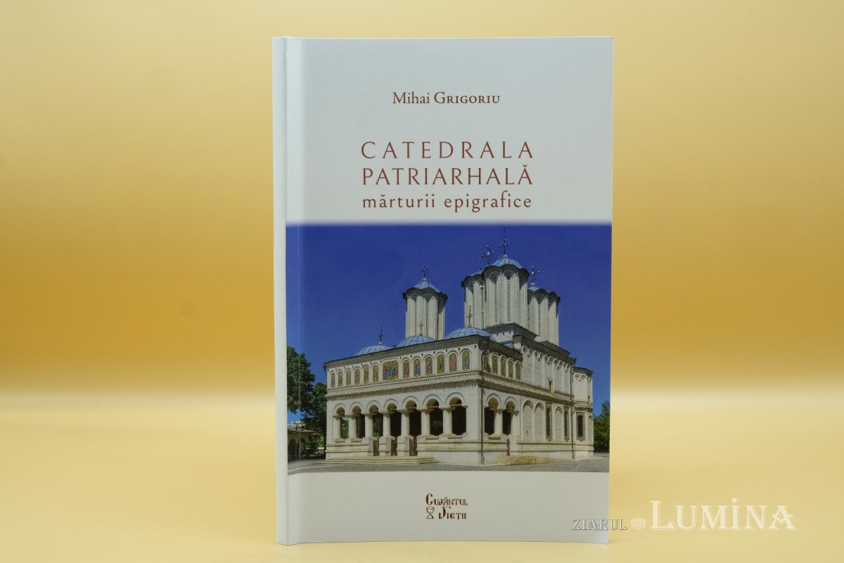 Catedrala Patriarhală - mărturii epigrafice 254540