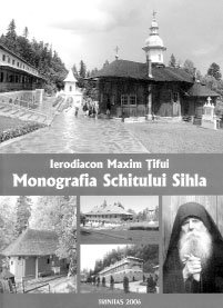 Pagini de cronică adunate într-o monografie: Schitul Sihla Poza 239433