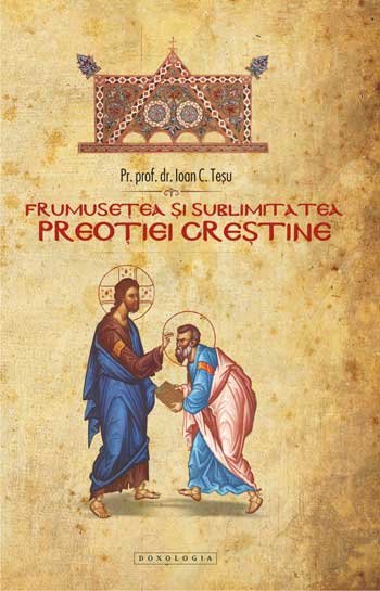 Prezentare de carte: Frumuseţea şi sublimitatea preoţiei creştine Poza 97504