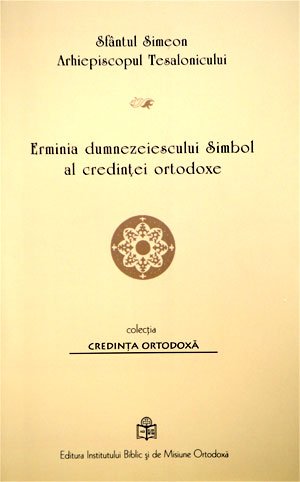 Sfântul Simeon, despre Crezul ortodox Poza 102861
