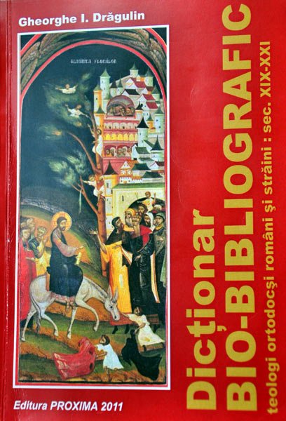 Un nou dicţionar al teologilor ortodocşi din secolele XIX-XXI Poza 103664