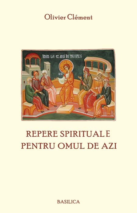 Repere spirituale pentru omul de azi Poza 105991