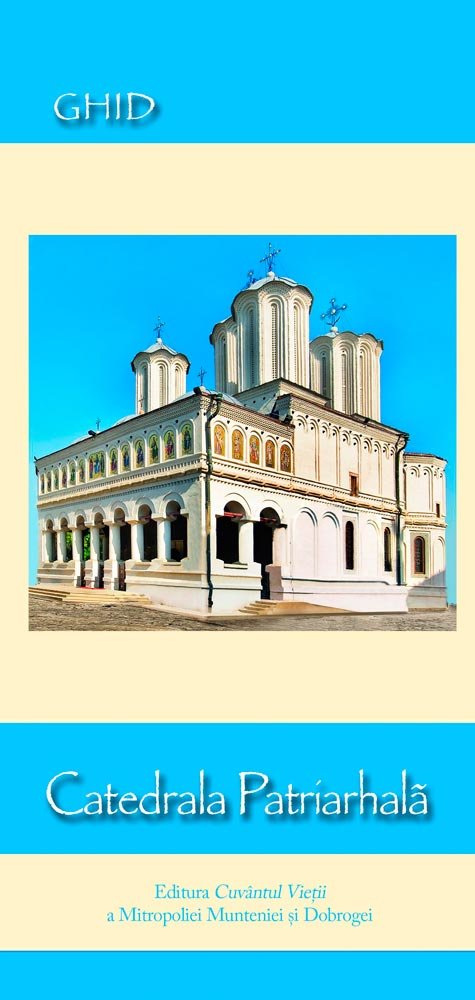 Ghidul Catedralei patriarhale la a doua ediţie Poza 86424
