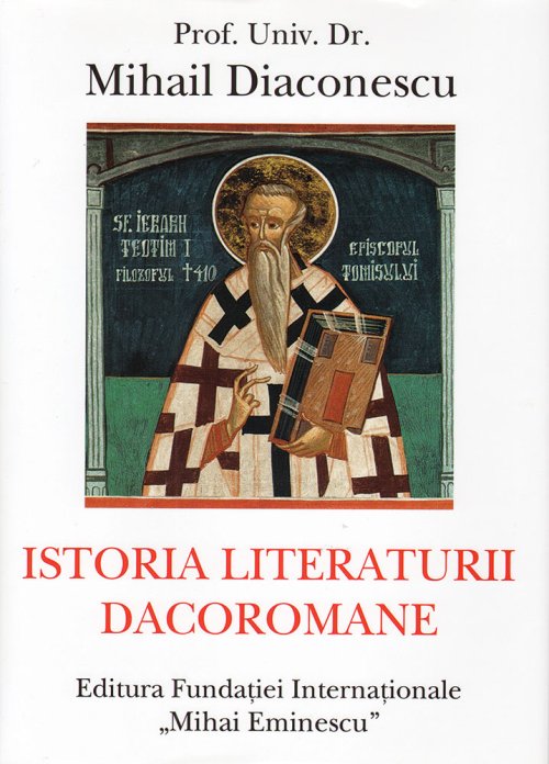 Tratatul „Istoria literaturii dacoromane“, de Mihail Diaconescu, o ediţie îmbogăţită Poza 82427