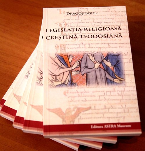 Legislaţia dinastiei teodosiene, într-un volum critic Poza 81046