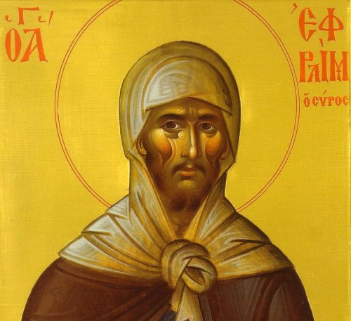 Sfântul Efrem Sirul, poetul pocăinţei
