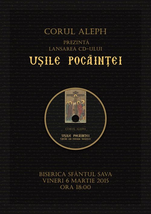 Corul Aleph prezintă lansarea CD-ului „Uşile pocăinţei“ Poza 73522