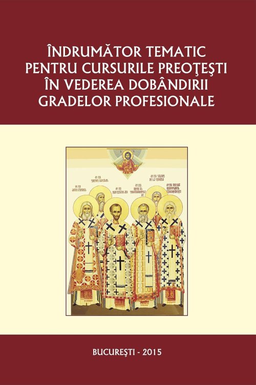 Îndrumător tematic pentru cursurile preoțești Poza 71079