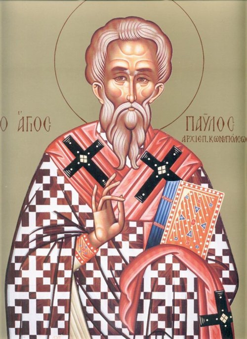 Sfântul Ierarh Pavel Mărturisitorul, Patriarhul Constantinopolului; Sfântul Cuvios Luca din Sicilia Poza 68385