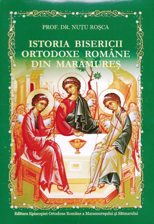 „Istoria Bisericii Ortodoxe Române din Maramureş” Poza 66234