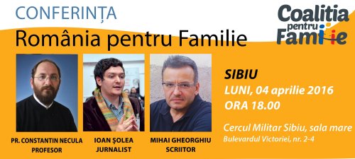 Conferinţa „România pentru Familie” la Sibiu Poza 62502