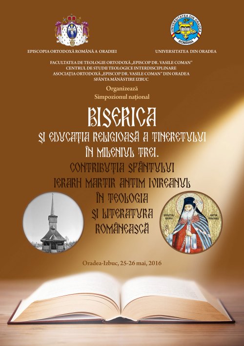 Simpozion național dedicat educației religioase a tineretului și Sfântului Ierarh Martir Antim Ivireanul la Facultatea de Teologie Ortodoxă din Oradea Poza 59561
