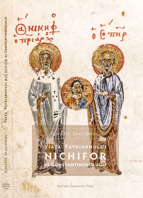 Viața Patriarhului Nichifor al Constantinopolului  Poza 22122