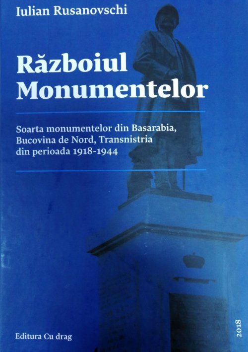 „Războiul monumentelor”- carte menită Anului Centenar Poza 3560