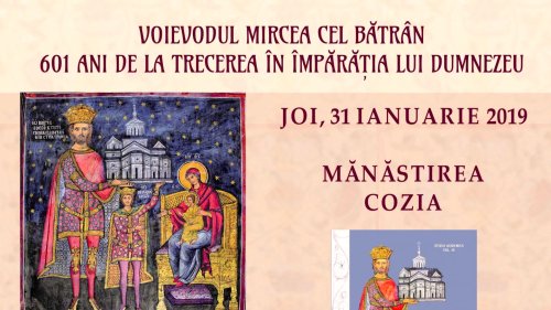 601 ani de la trecerea în veşnicie a domnitorului Mircea cel Bătrân Poza 1707