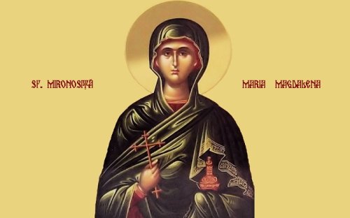 Sf. Mironosiţă şi întocmai cu Apostolii Maria Magdalena;  Sf. Cuv. Mc. Marcela Poza 121584