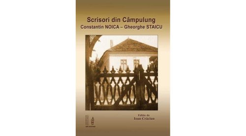 Scrisori din Câmpulung: Constantin Noica - Gheorghe Staicu Poza 126469