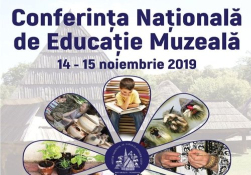 Conferinţă de educaţie muzeală la Muzeul Satului Poza 132350