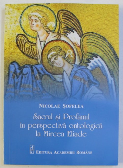 O nouă contribuție la exegeza operei lui Mircea Eliade Poza 135742