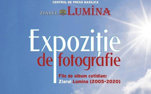Expoziția „File de album cotidian: Ziarul Lumina (2005-2020)”, la Palatul Patriarhiei