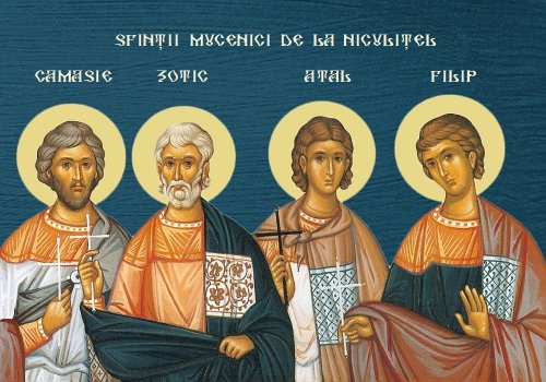 Acatistul Sfinţilor Mucenici Zotic, Atal, Camasie şi Filip de la Niculiţel (4 Iunie) Poza 146007