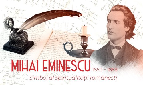 Mihai Eminescu - simbol  al spiritualității românești Poza 162087