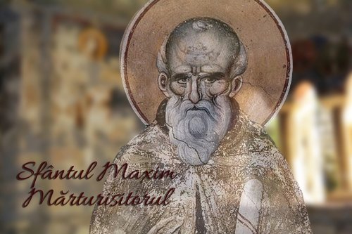 Sfântul Maxim - mărturisirea ca mod de viaţă Poza 162278