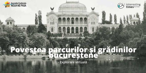 Povestea parcurilor din București Poza 165443