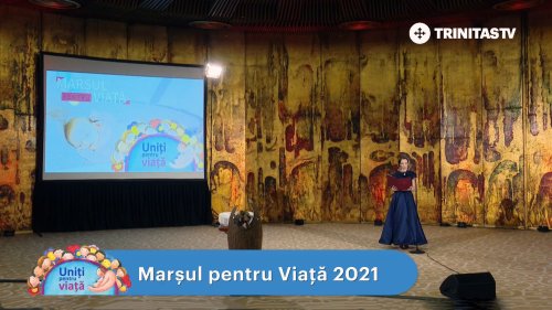 „Marşul pentru viaţă” 2021 s-a desfăşurat în mediul online Poza 166999