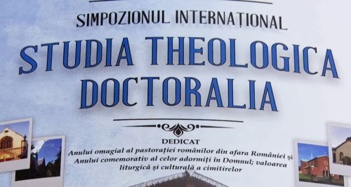Peste 70 de participanți la ediția din acest an a Simpozionului „Studia Theologica Doctoralia” Poza 171139