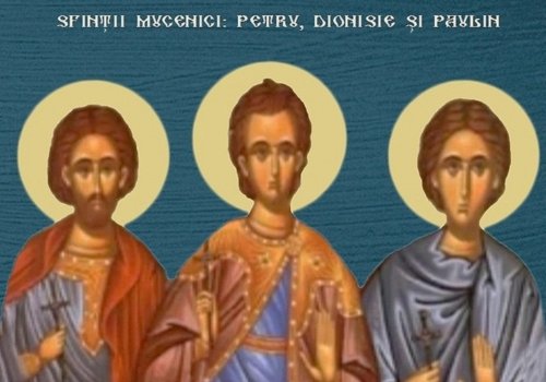 Sfinţii Mucenici Petru, Dionisie şi Paulin  Poza 171241