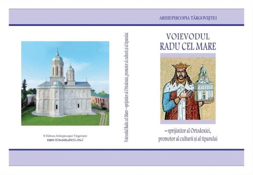 Un nou volum despre voievodul Radu cel Mare a apărut la Târgoviște 