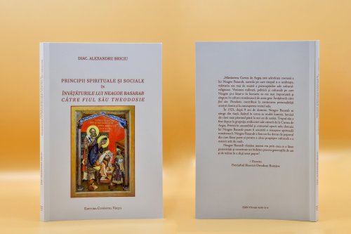 Noutate editorială dedicată vieţii şi personalităţii Sfântului Neagoe Basarab Poza 187898