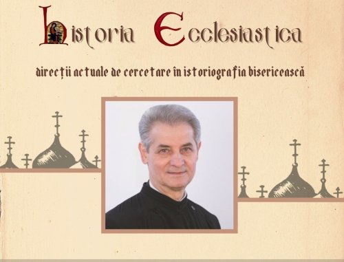 Conferinţă despre ecumenism în seria „Historia Ecclesiastica”
