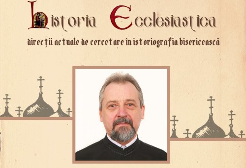 Părintele Nicolae Chifăr, invitatul celei de-a treia conferințe din seria „Historia Ecclesiastica” Poza 209004