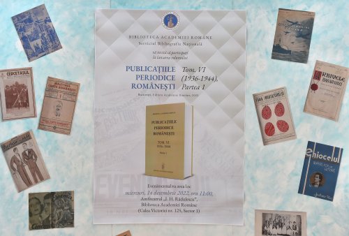 „Publicațiile periodice românești”, la al șaselea volum Poza 237489