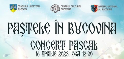 Concert „Paștele în Bucovina” Poza 249903