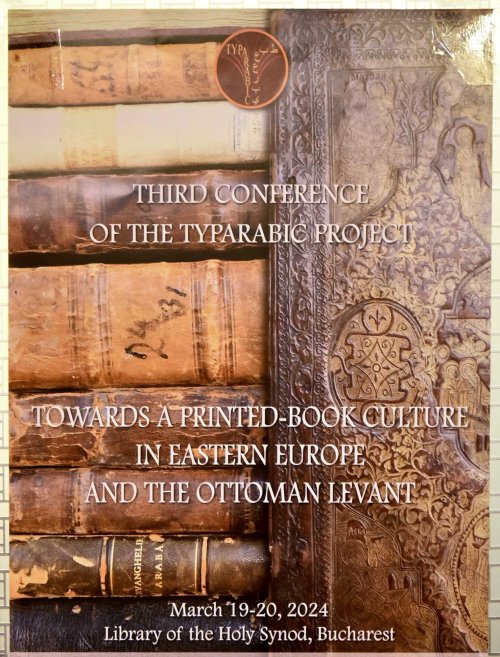 Conferință despre cultura tiparului în Europa răsăriteană și Levant Poza 289134