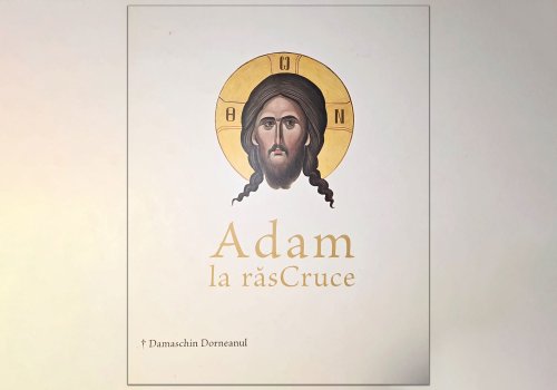 O carte despre „Noul Adam” pe Cruce Poza 294085